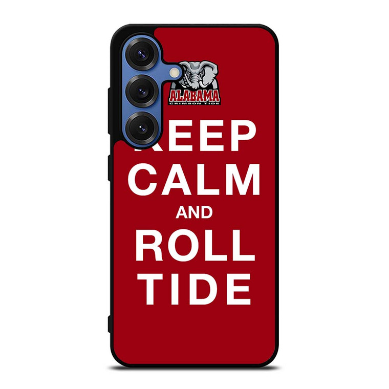 KEEP CALM ALABAMA CRIMSON ROLL TIDE Samsung Galaxy S25 Case Cover