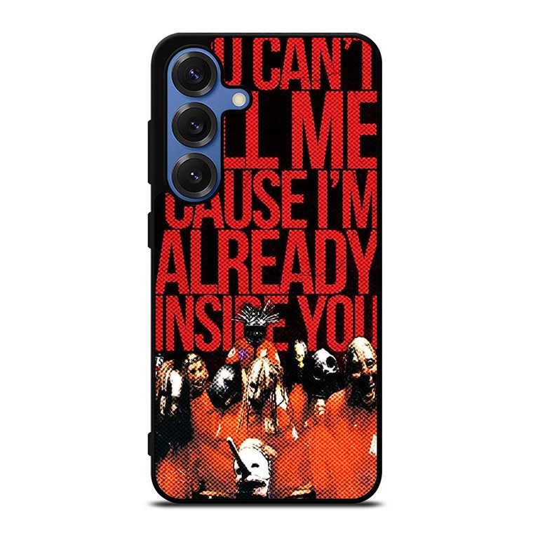 SLIPKNOT YOU CANT KILL ME Samsung Galaxy S25 Case Cover