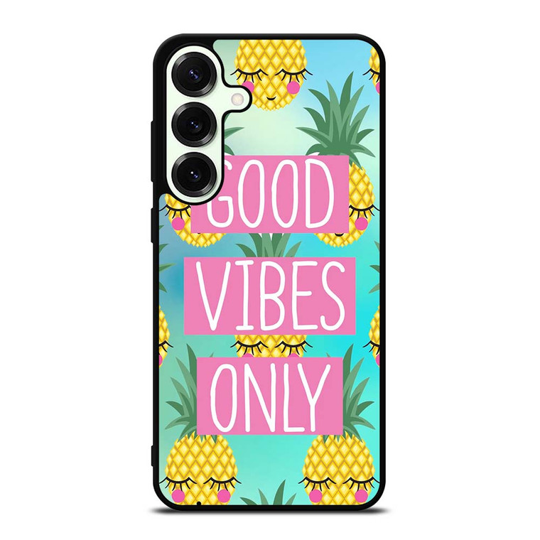 CUTE PINAPPLE GOOD VIBES ONLY Samsung Galaxy S25 Plus Case Cover