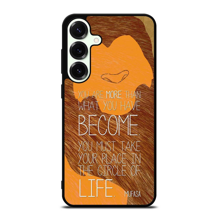 LION KING MUFASA QUOTES Samsung Galaxy S25 Plus Case Cover