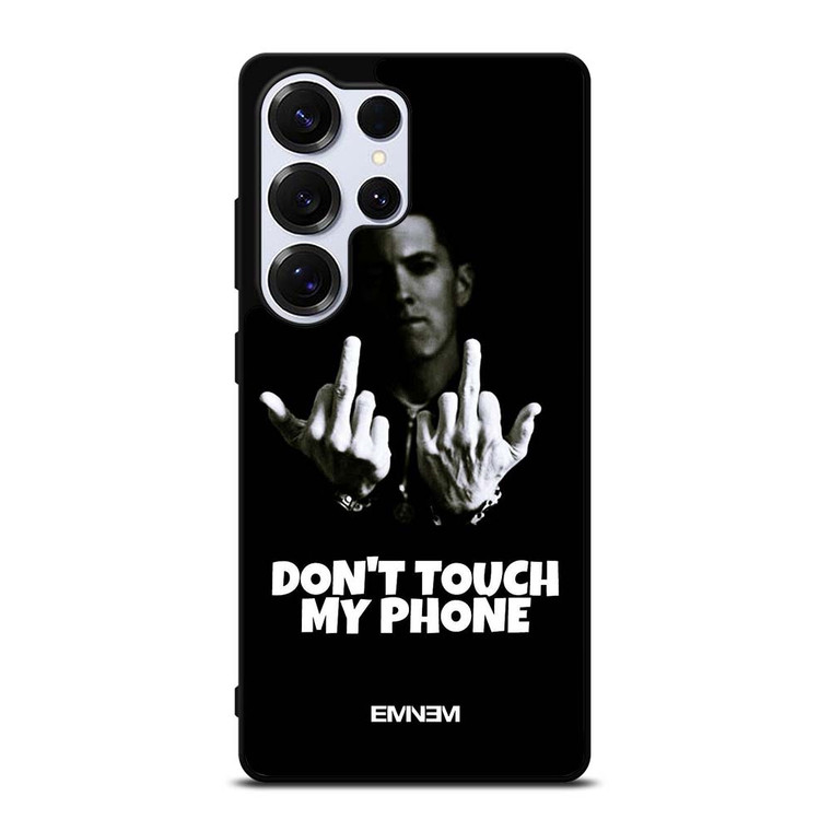 EMINEM DONT TOUCH MY PHONE Samsung Galaxy S25 Ultra Case Cover