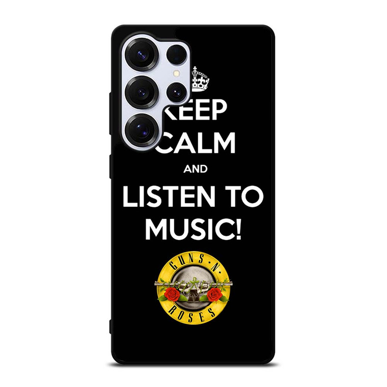 KEEP CALM AND LISTEN GUNS N ROSES Samsung Galaxy S25 Ultra Case Cover