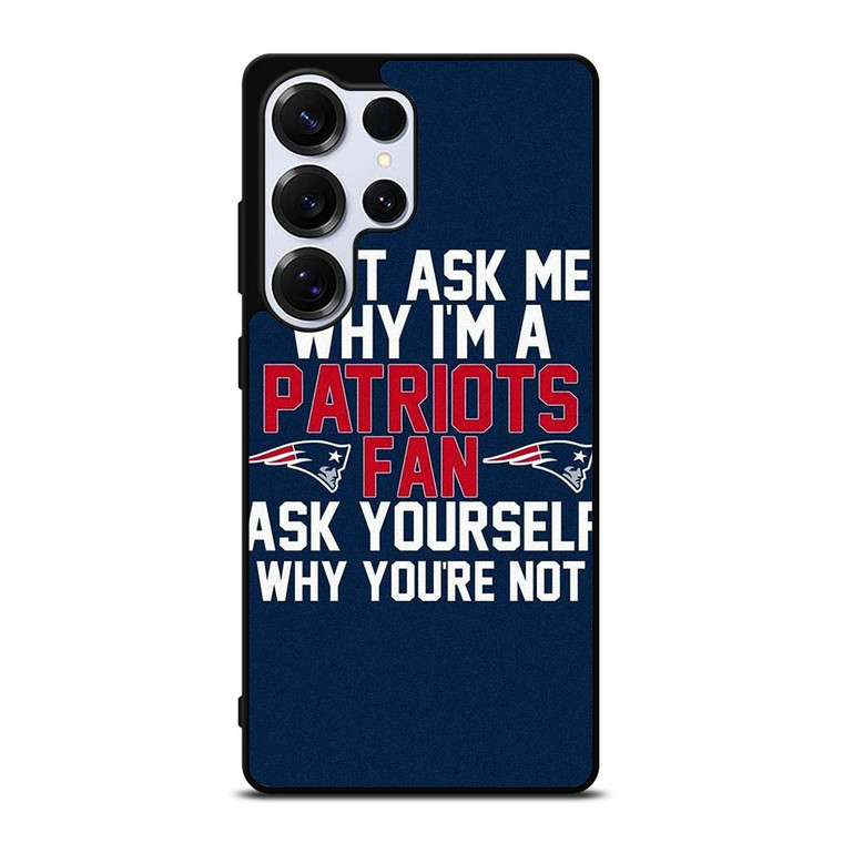 NEW ENGLAND PATRIOTS FANS Samsung Galaxy S25 Ultra Case Cover