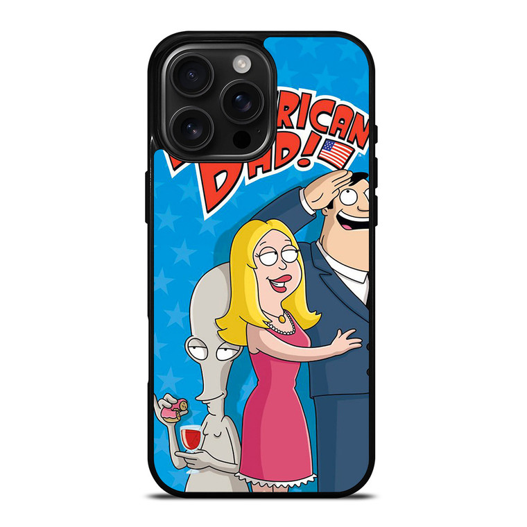 AMERICAN DAD CARTOON MOVIE iPhone 16 Pro Max Case Cover