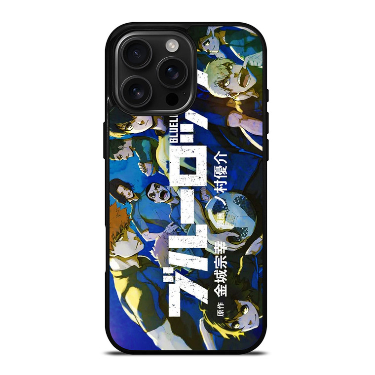 BLUE LOCK JAPAN ANIME iPhone 16 Pro Max Case Cover