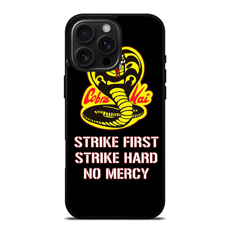 COBRA KAI KARATE QUOTE iPhone 16 Pro Max Case Cover