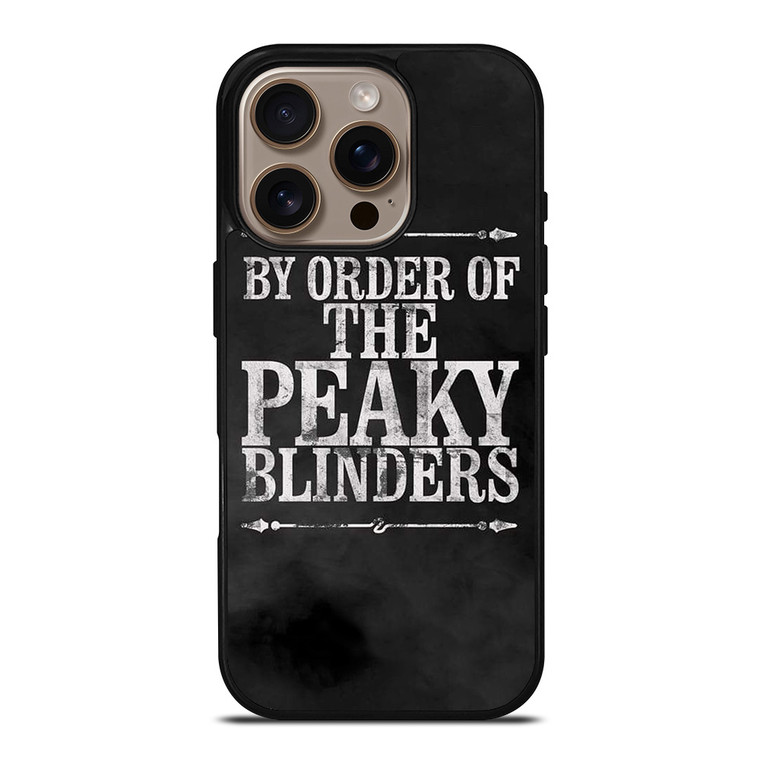 BY ORDER OF PEAKY BLINDERS ICON iPhone 16 Pro Case Cover