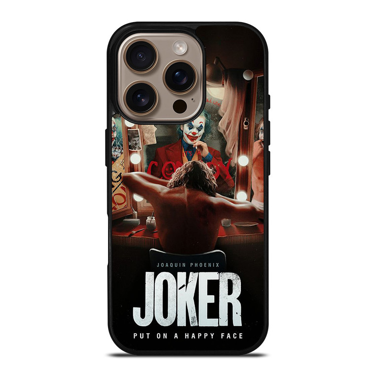 JOKER JOAQUIN PHOENIX PUT ON A HAPPY FACE 2 iPhone 16 Pro Case Cover