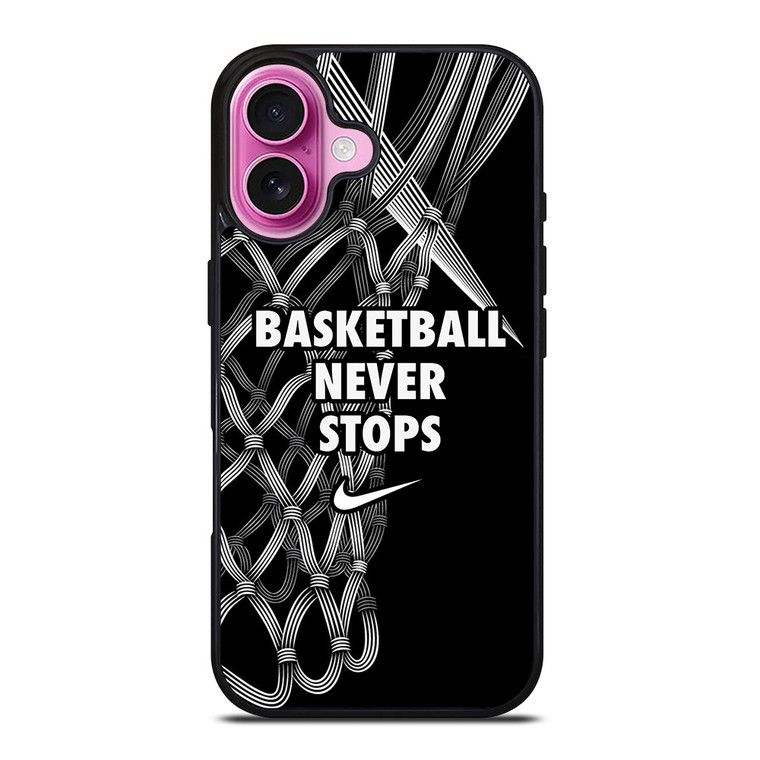 BASKETBALL NEVER STOPS LOGO iPhone 16 Plus Case Cover