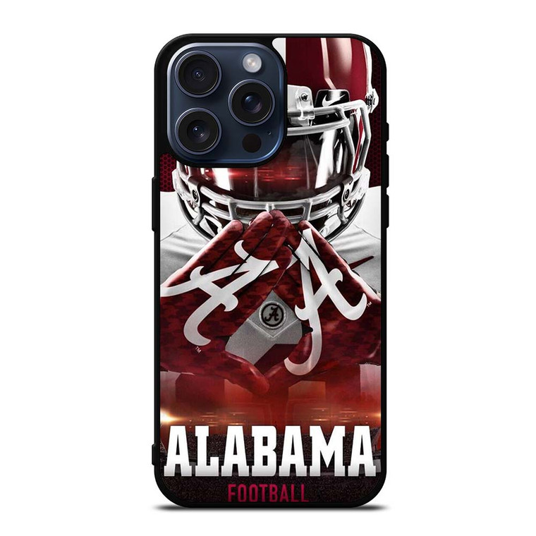 ALABAMA CRIMSON TIDE FOOTBALL iPhone 15 Pro Max Case Cover