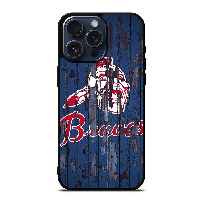 ATLANTA BRAVES RUSTY WOOD iPhone 15 Pro Max Case Cover