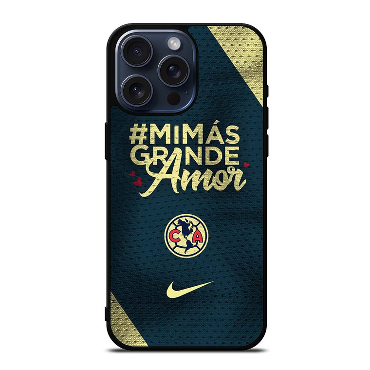 CLUB AMERICA MIMAS GRANDE AMOR NIKE iPhone 15 Pro Max Case Cover