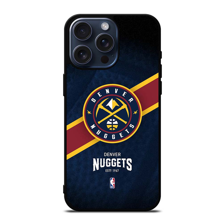 DENVER NUGGETS NBA LOGO iPhone 15 Pro Max Case Cover