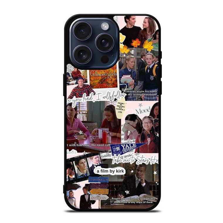GILMORE GIRLS COLLAGE 2 iPhone 15 Pro Max Case Cover
