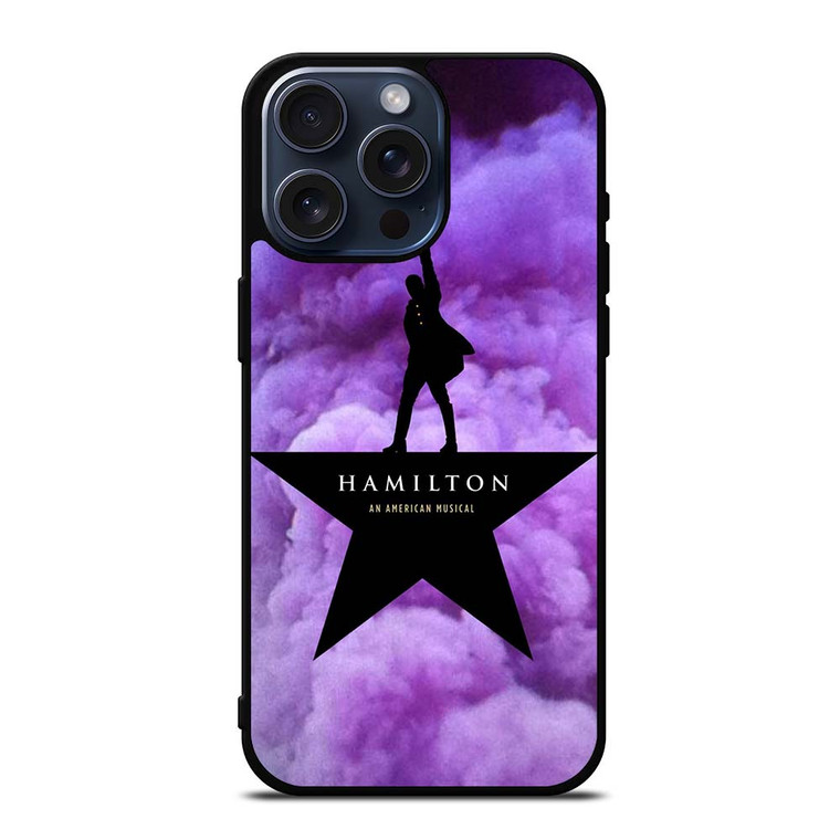 HAMILTON AN AMERICAN MUSICAL SYMBOL iPhone 15 Pro Max Case Cover