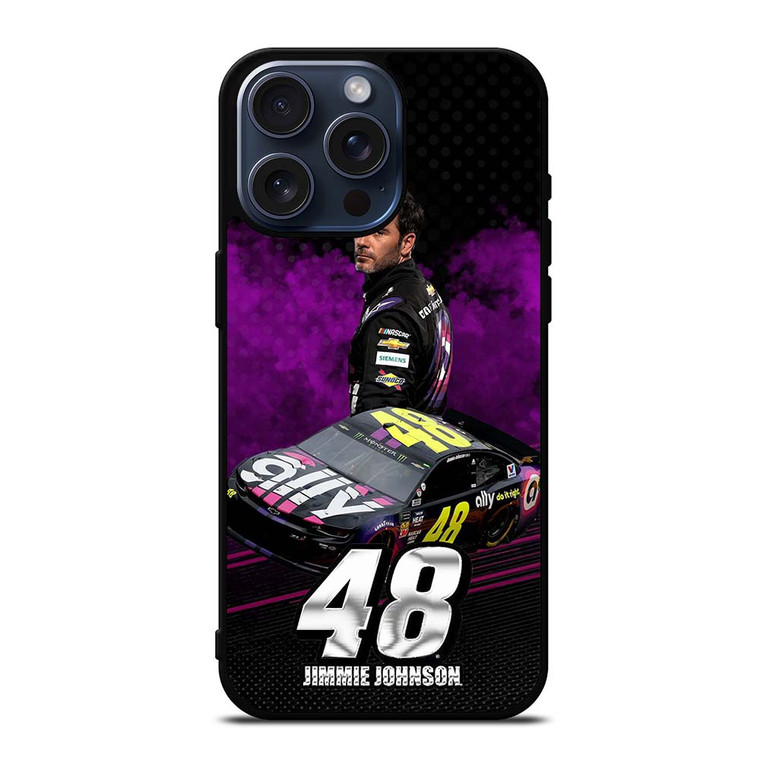 JIMMIE JOHNSON 48 NASCAR iPhone 15 Pro Max Case Cover