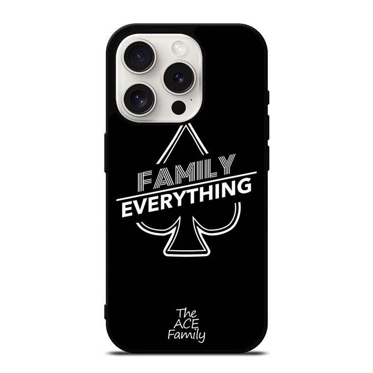 ACE FAMILY FAMILY EVERYTHING iPhone 15 Pro Case Cover