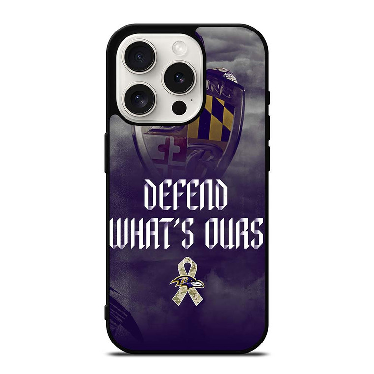 BALTIMORE RAVENS DEFEND WHATS OURS iPhone 15 Pro Case Cover