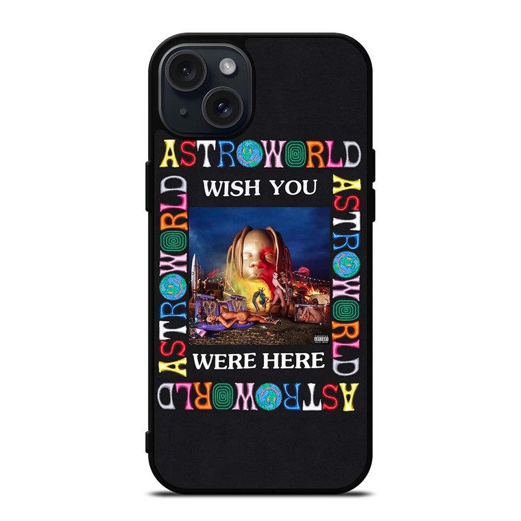 ASTROWORLD TRAVIS SCOTT iPhone 15 Plus Case Cover
