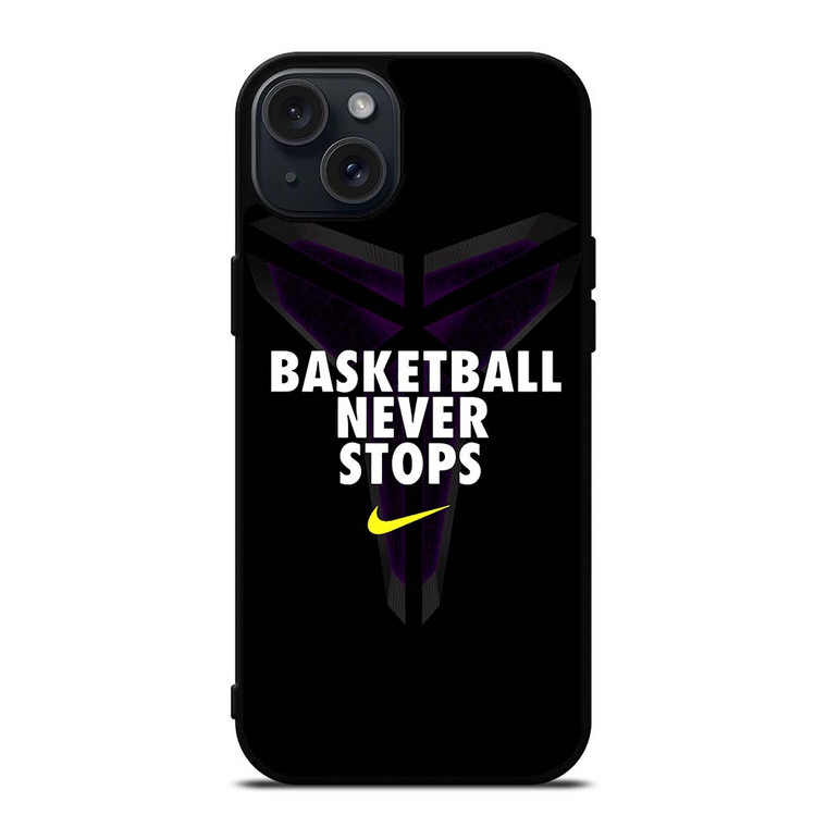 BASKETBALL NEVER STOPS BLACK MAMBA iPhone 15 Plus Case Cover