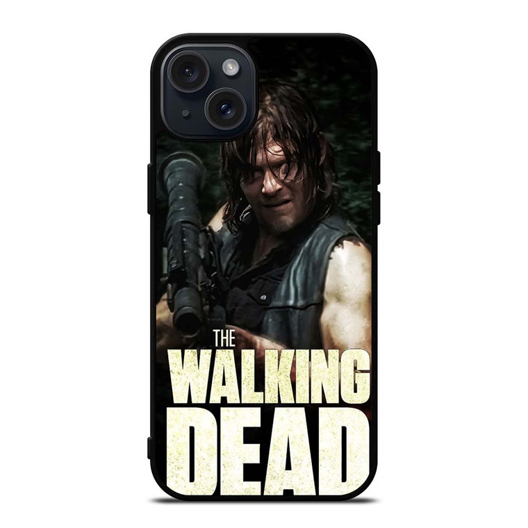 DARYL DIXON THE WALKING DEAD iPhone 15 Plus Case Cover