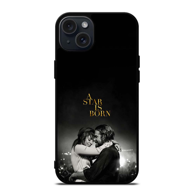 LADY GAGA A STAR IS BORN iPhone 15 Plus Case Cover
