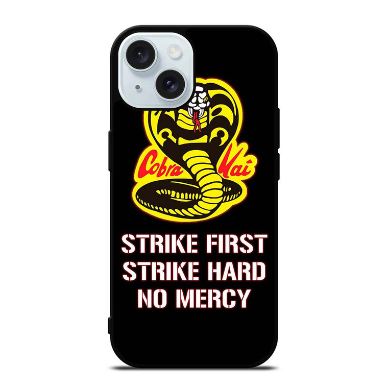 COBRA KAI KARATE QUOTE iPhone 15 Case Cover COBRA KAI KARATE QUOTE iPhone 15 Case Cover
