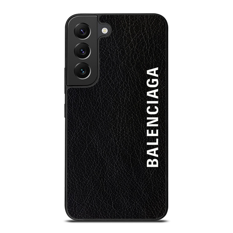 BALENCIAGA LEATHER BLACK Samsung Galaxy S22 Plus Case Cover