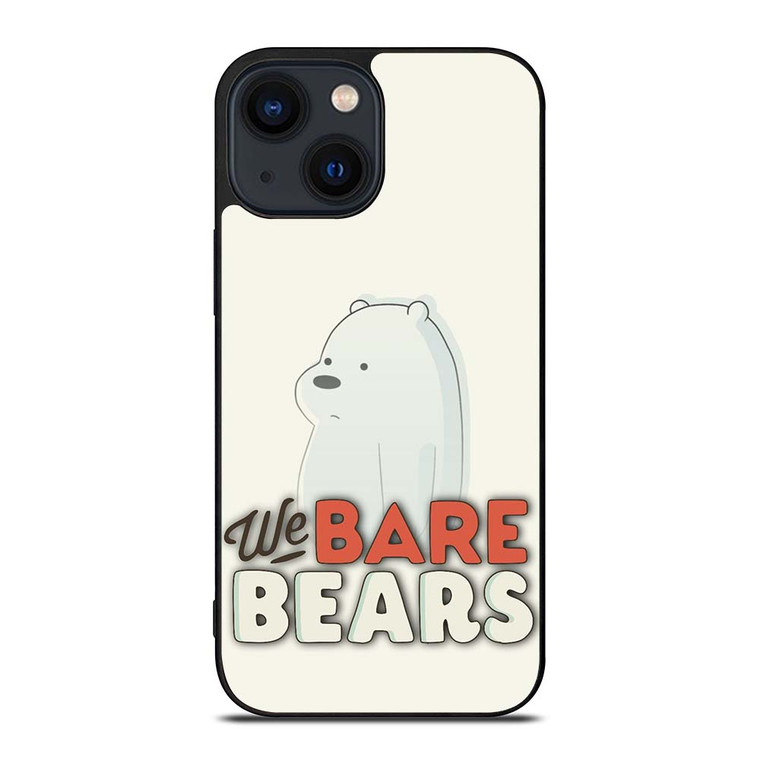 ICE BEAR WE BARE BEARS CARTOON 2 iPhone 14 Plus Case Cover