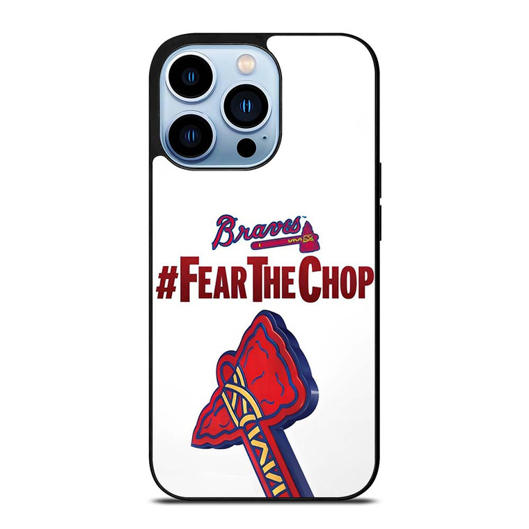 ATLANTA BRAVES FEAR CHOP SLOGAN iPhone 13 Pro Max Case Cover