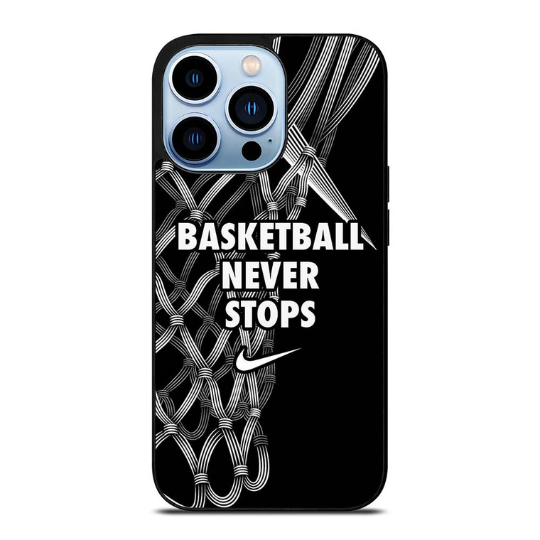 BASKETBALL NEVER STOPS LOGO iPhone 13 Pro Max Case Cover