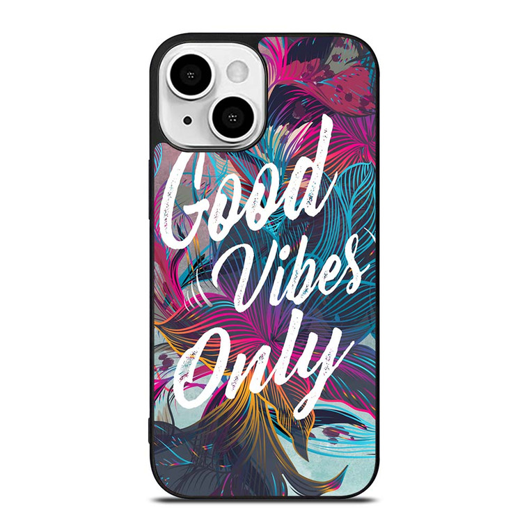 GOOD VIBES ONLY VINTAGE iPhone 13 Mini Case Cover