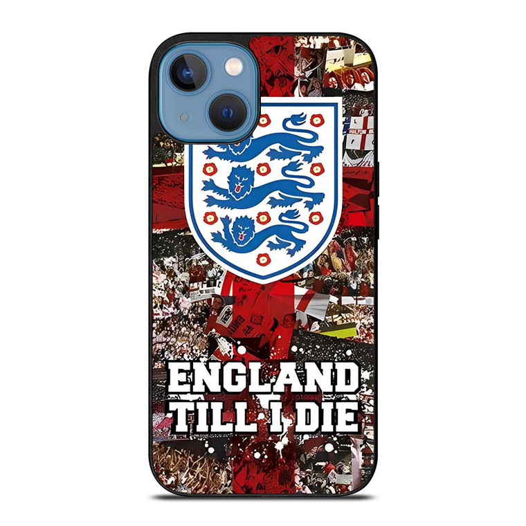 ENGLAND TILL I DIED THREE LIONS iPhone 13 Case Cover