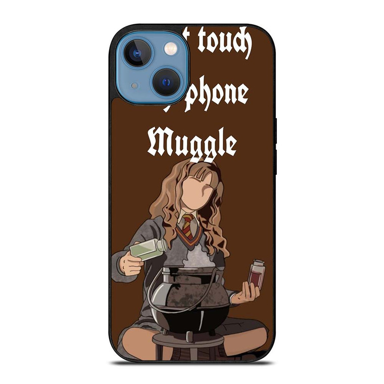 HERMIONE HARRY POTTER DONT TOUCH MY PHONE iPhone 13 Case Cover