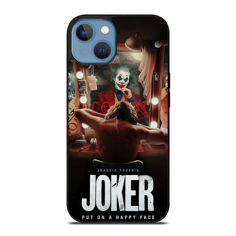 JOKER JOAQUIN PHOENIX PUT ON A HAPPY FACE 2 iPhone 13 Case Cover