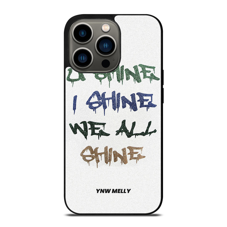 YNW MELLY RAPPER WE ALL SHINE iPhone 13 Pro Case Cover YNW MELLY RAPPER WE ALL SHINE iPhone 13 Pro Case Cover