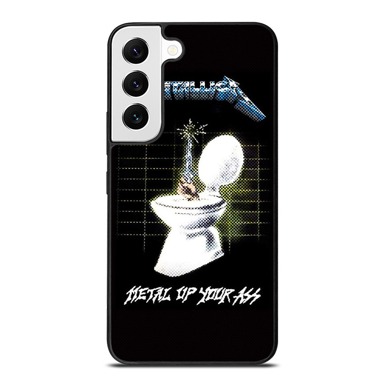 METALLICA ROCK BAND METAL UP YOUR ASS Samsung Galaxy S22 Case Cover