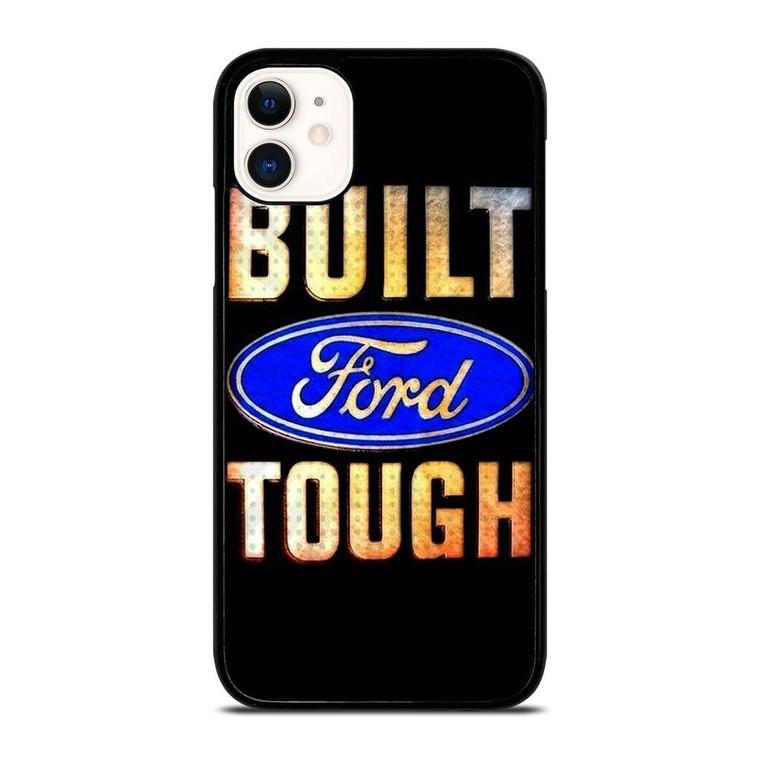 BUILT FORD TOUGH SYMBOL iPhone 11 Case Cover