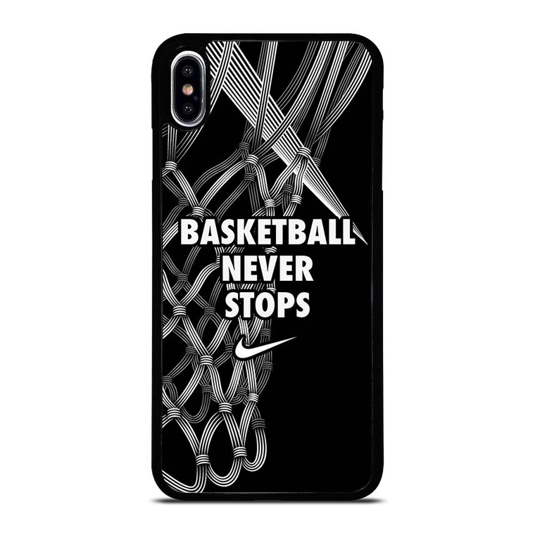 BASKETBALL NEVER STOPS LOGO iPhone XS Max Case Cover