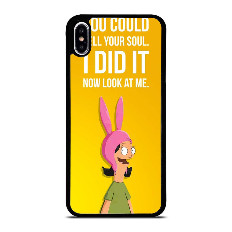 BOBS BURGERS LOUISE QUOTE iPhone XS Max Case Cover