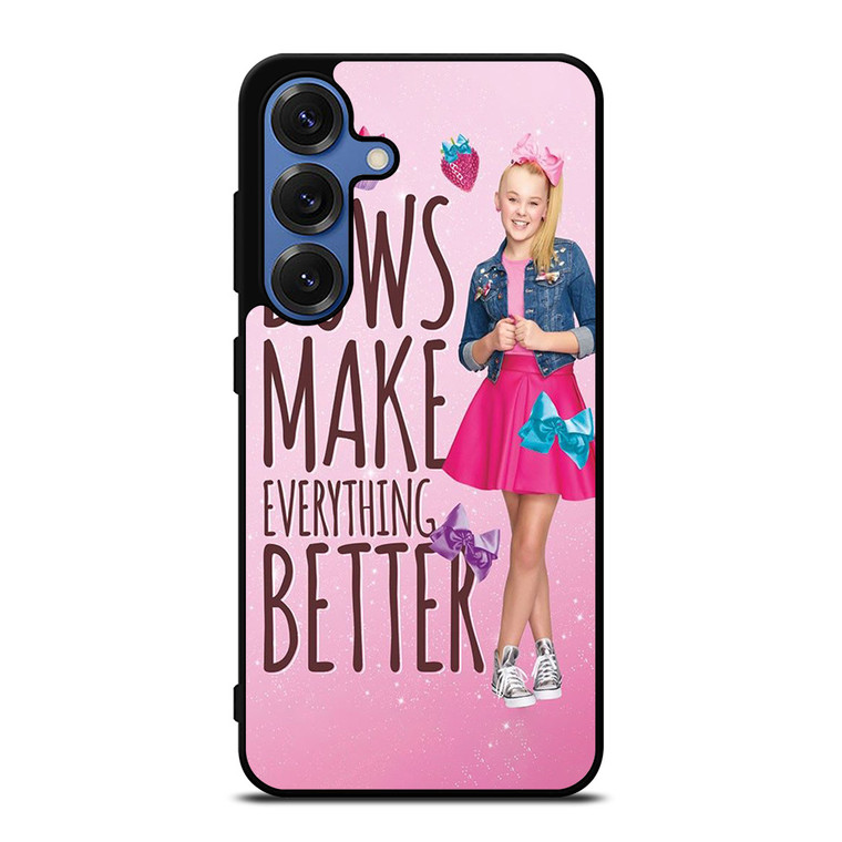 JOJO SIWA BOWS MAKE EVERYTHING BETTER Samsung Galaxy S25 Case Cover