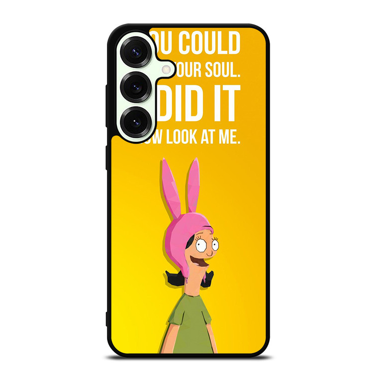 BOBS BURGERS LOUISE QUOTE Samsung Galaxy S25 Plus Case Cover