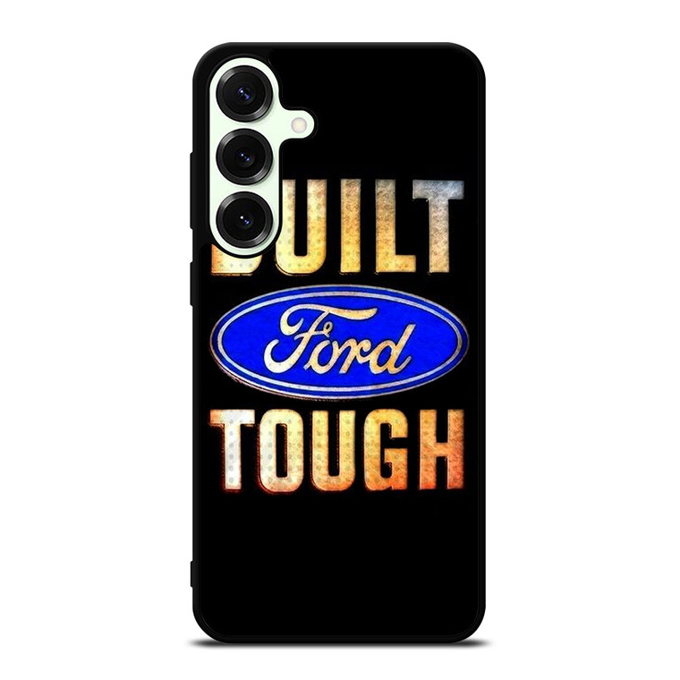 BUILT FORD TOUGH SYMBOL Samsung Galaxy S25 Plus Case Cover
