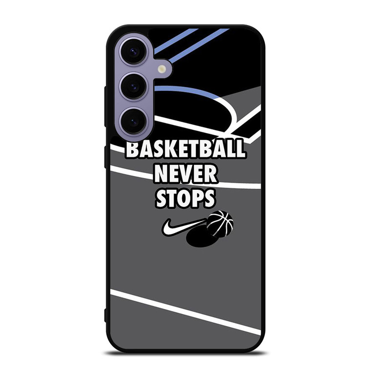BASKETBALL NEVER STOPS NIKE LOGO Samsung Galaxy S24 Plus Case Cover