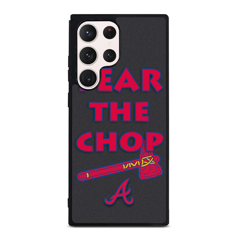 ATLANTA BRAVES FEAR THE CHOP SLOGAN Samsung Galaxy S23 Ultra Case Cover ATLANTA BRAVES FEAR THE CHOP SLOGAN Samsung Galaxy S23 Ultra Case Cover