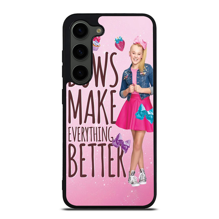 JOJO SIWA BOWS MAKE EVERYTHING BETTER Samsung Galaxy S23 Plus Case Cover