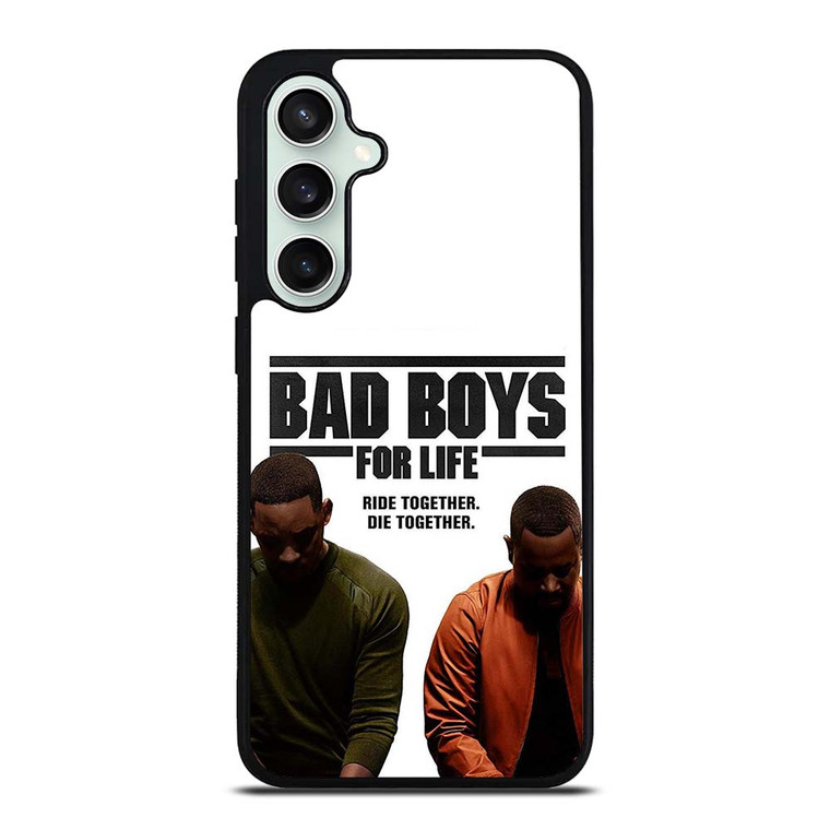 BAD BOYS FOR LIFE DIE TOGETHER Samsung Galaxy S23 FE Case Cover