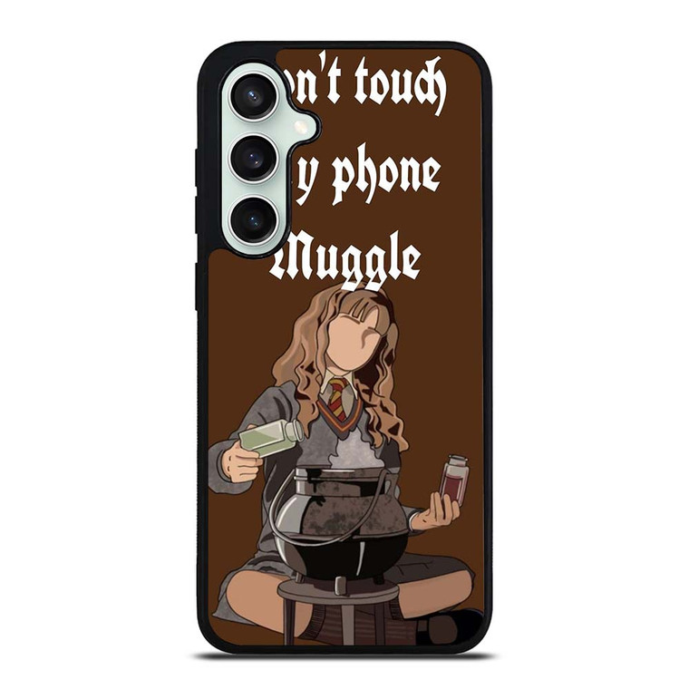 HERMIONE HARRY POTTER DONT TOUCH MY PHONE Samsung Galaxy S23 FE Case Cover