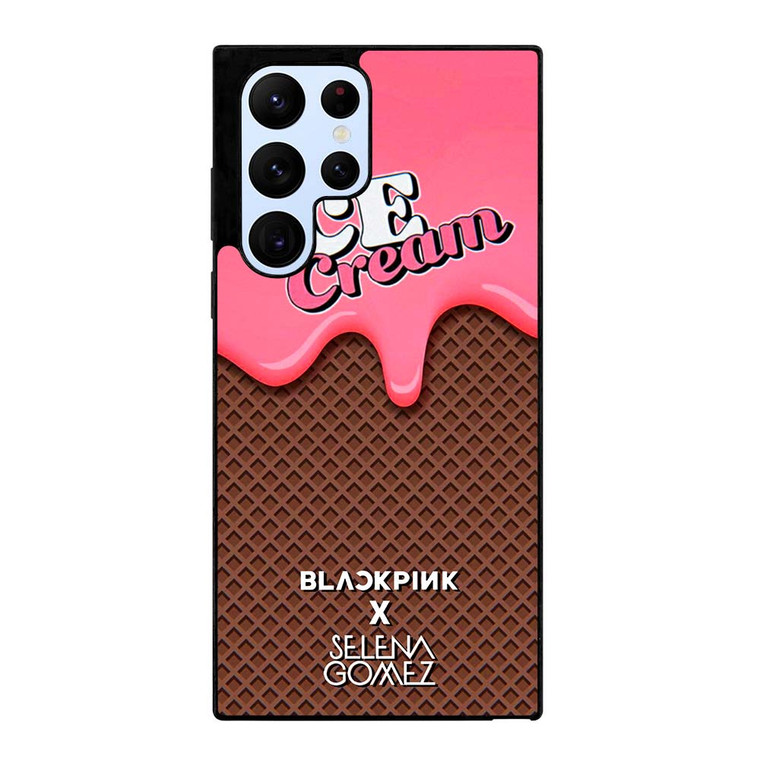 BLACK PINK SELENA GOMEZ ICE CREAM Samsung Galaxy S22 Ultra Case Cover