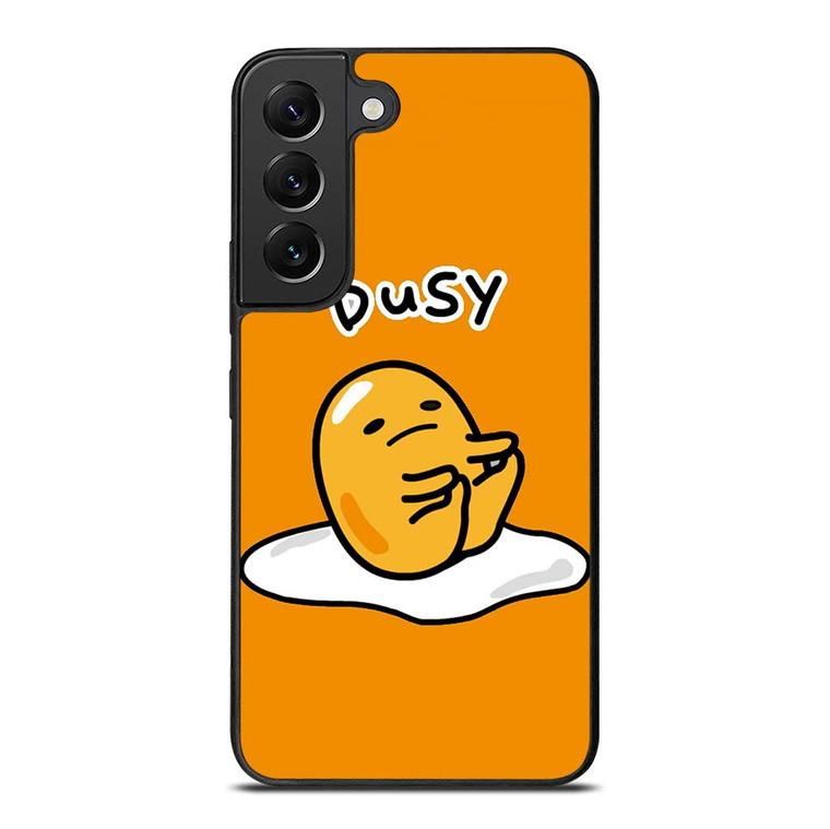 GUDETAMA LAZY EGG BUSY Samsung Galaxy S22 Plus Case Cover